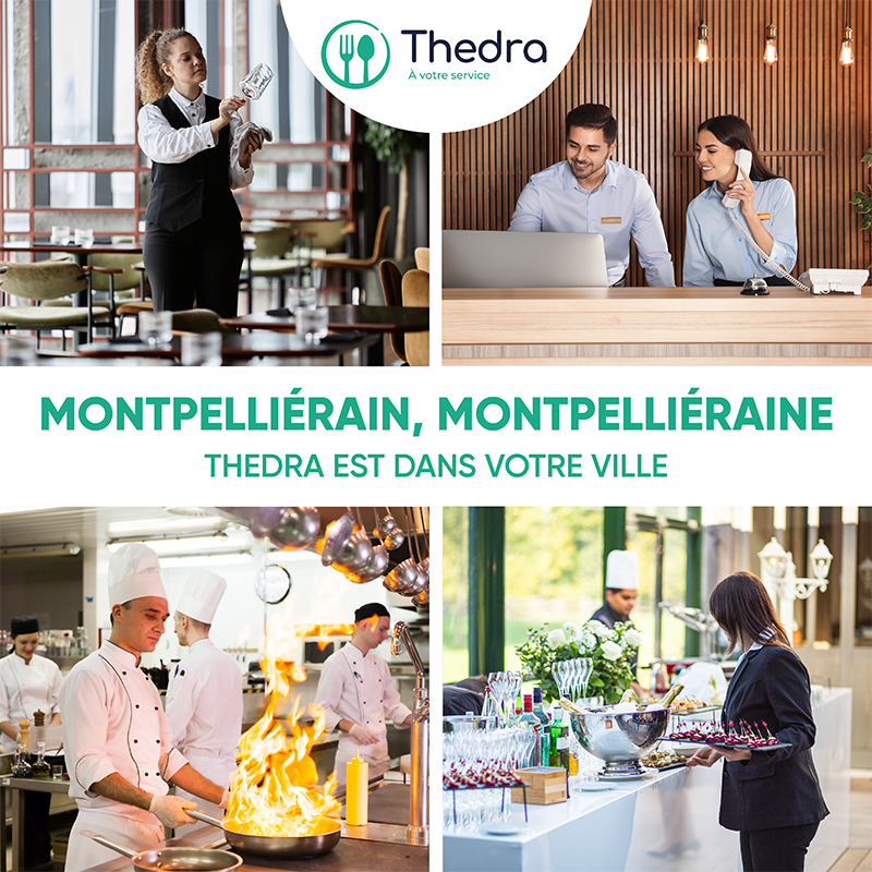Ouverture d'agence Thedra Montpellier intérim restauration hotellerie chr